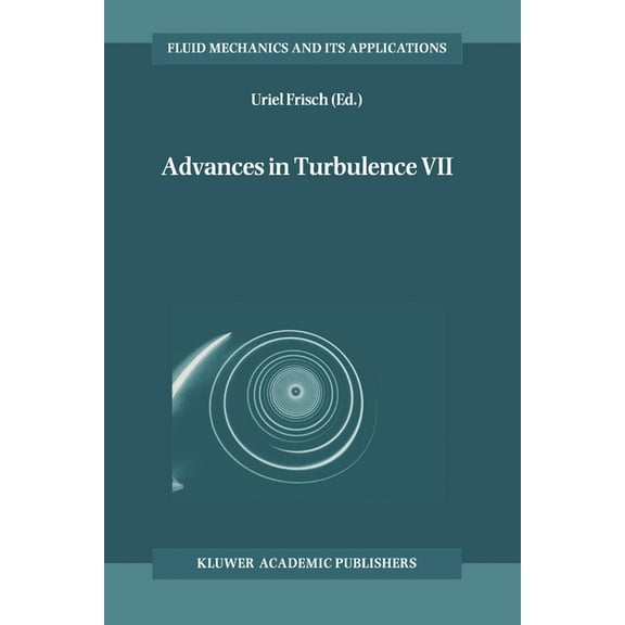 Fluid Mechanics and Its Applications Advances in Turbulence VII, Book 46, (Hardcover)