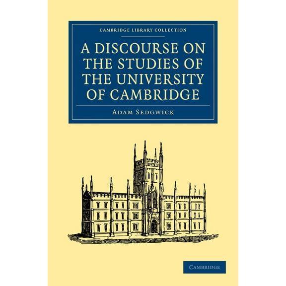 Cambridge Library Collection - Cambridge A Discourse on the Studies of the University of Cambridge, (Paperback)