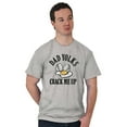 thumbnail image 5 of Funny Dad Joke Yolks Crack Me Up Men's Graphic T Shirt Tees Brisco Brands S, 5 of 5