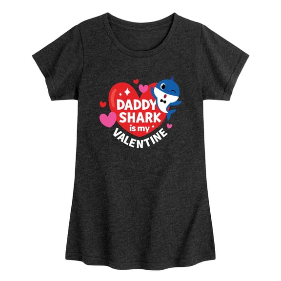 Baby Shark - Daddy Shark Is My Valentine - Toddler Girls Fitted Short Sleeve T-Shirt