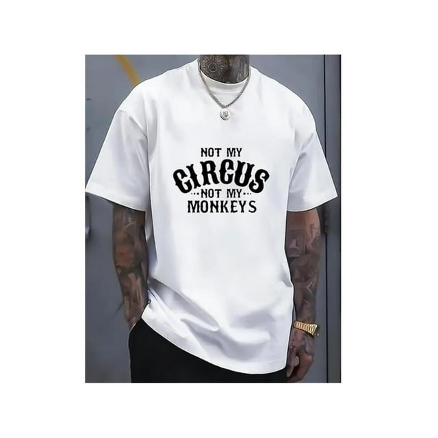 Not My Circus Not My Monkey Print Men's Round Neck Short Sleeve Tee Fashion Regular Fit T-Shirt Top For Spring Summer Holiday Tee For Adult, Men, Women, Teen, Teenager, Adolescent, Youth.