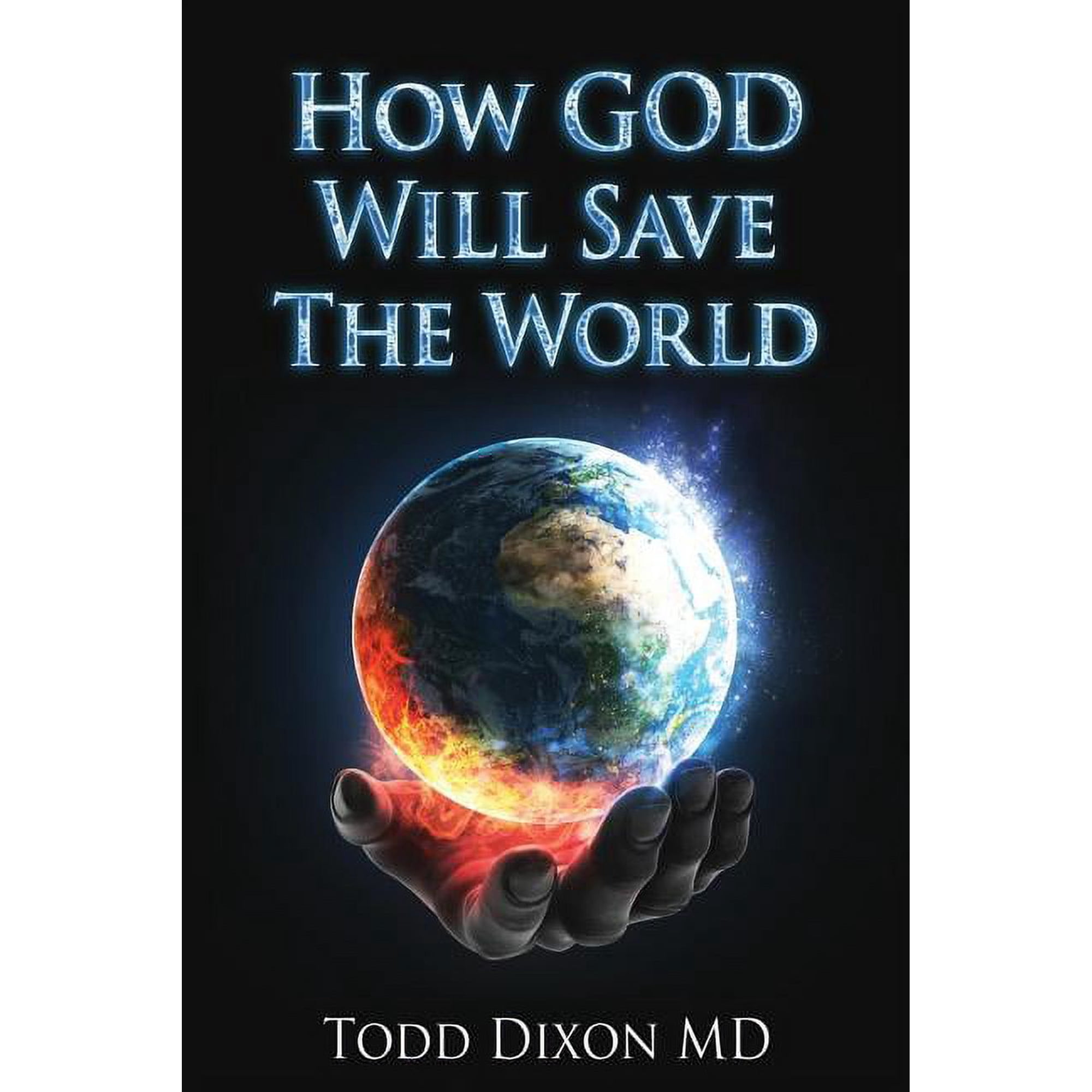 How God Will Save the World (Paperback)