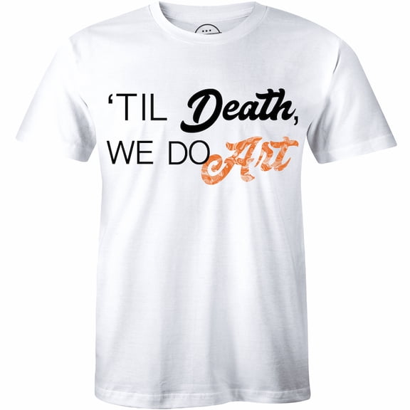 Til Death, We Do Art White Short Sleeve Fashion Art Gif for Men T-Shirt