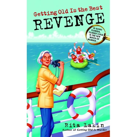 Getting Old Is the Best Revenge (Best Revenge On Your Ex Boyfriend)