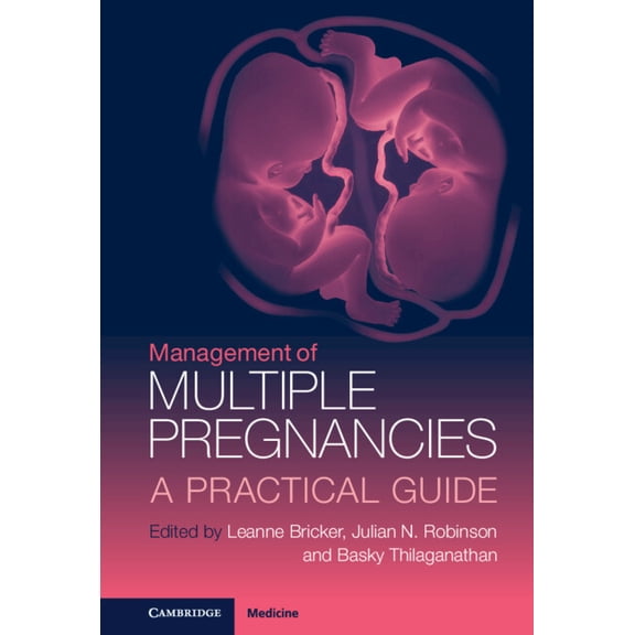 Management of Multiple Pregnancies: A Practical Guide, (Hardcover)