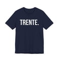 thumbnail image 3 of Trente. French 30th Birthday cool des soirées/party bday Unisex T-shirt, 3 of 7