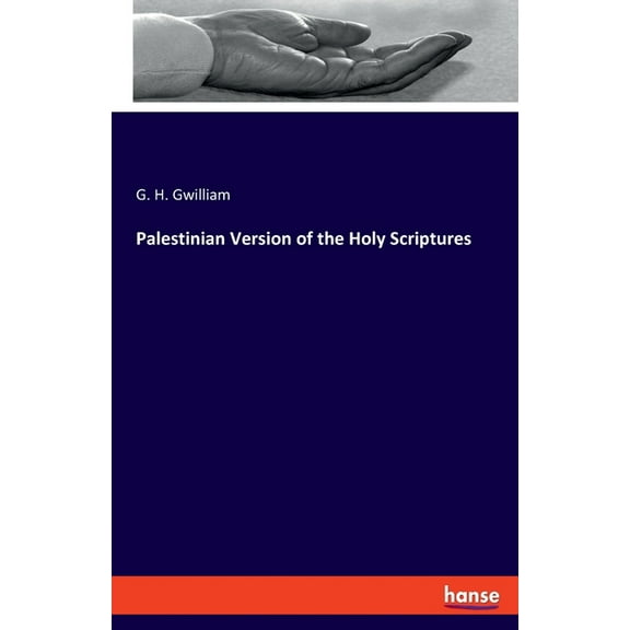 Palestinian Version of the Holy Scriptures, (Paperback)