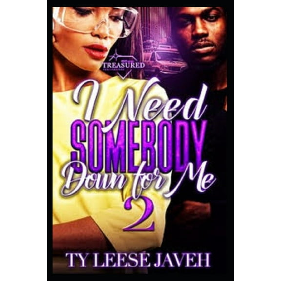 I Need Somebody Down for Me I Need Somebody Down For Me 2, Book 2, (Paperback)
