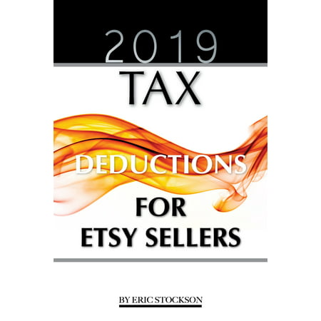 2019 Tax: Deductions for Etsy Sellers - eBook