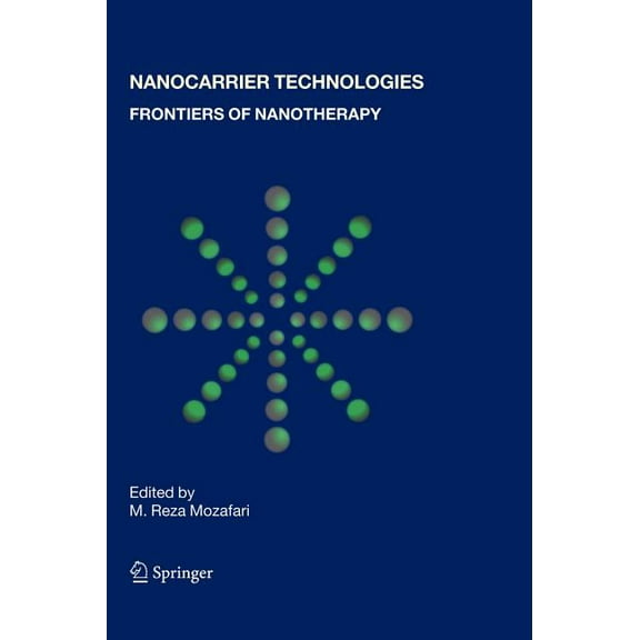 Nanocarrier Technologies: Frontiers of Nanotherapy, (Hardcover)