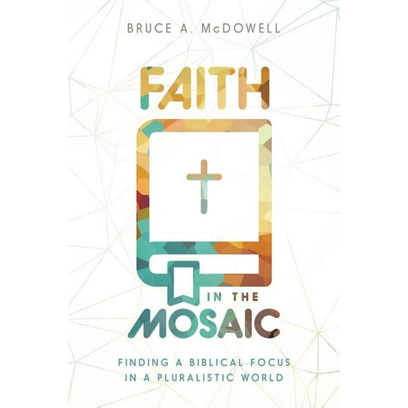 Faith in the Mosaic (Paperback)