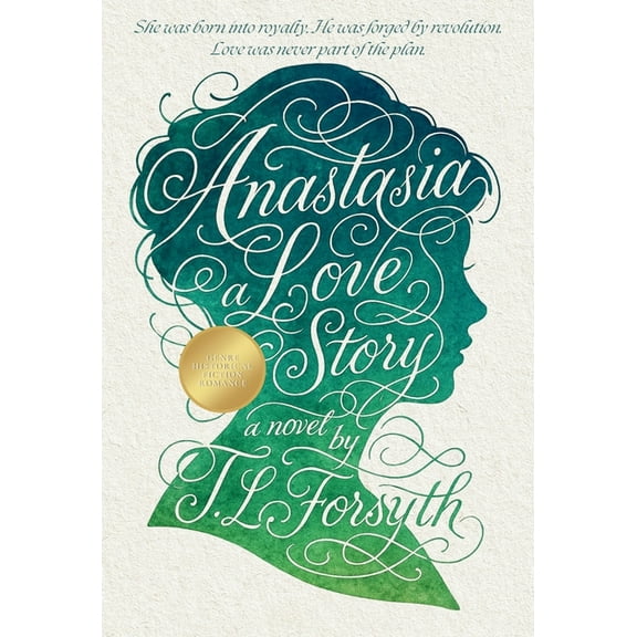 Anastasia: A Love Story, (Hardcover)
