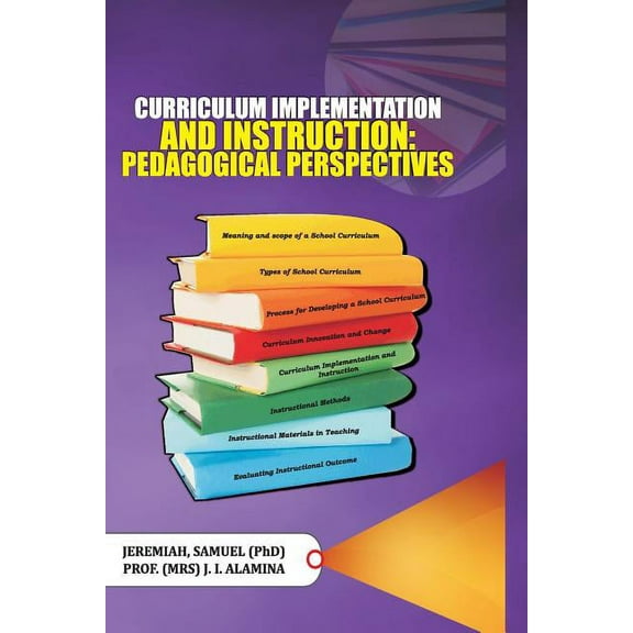 Curriculum Implementation and Instruction: Pedagogical Perspectives