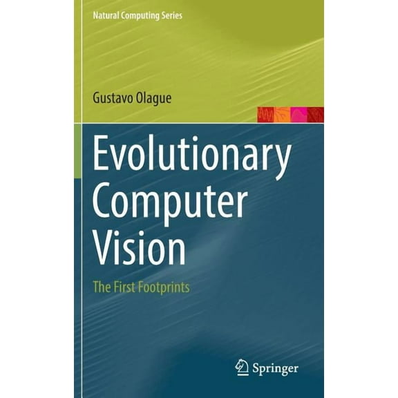 Natural Computing Evolutionary Computer Vision: The First Footprints, (Hardcover)