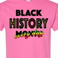 thumbnail image 4 of Inktastic Black History Month Every Day T-Shirt, 4 of 5