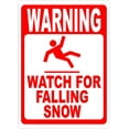 thumbnail image 1 of Warning Watch for Falling Snow Sign, 1 of 1
