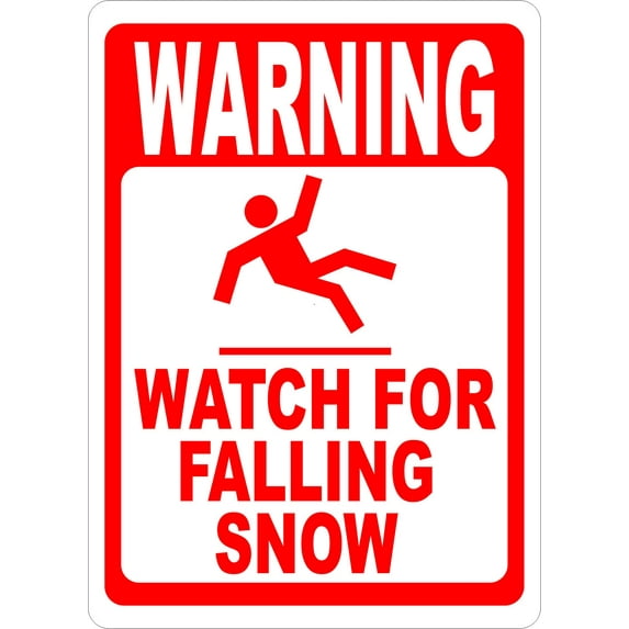 Warning Watch for Falling Snow Sign