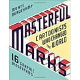 thumbnail image 1 of Pre-Owned Masterful Marks: Cartoonists Who Changed the World (Hardcover) 1451649193 9781451649192, 1 of 1
