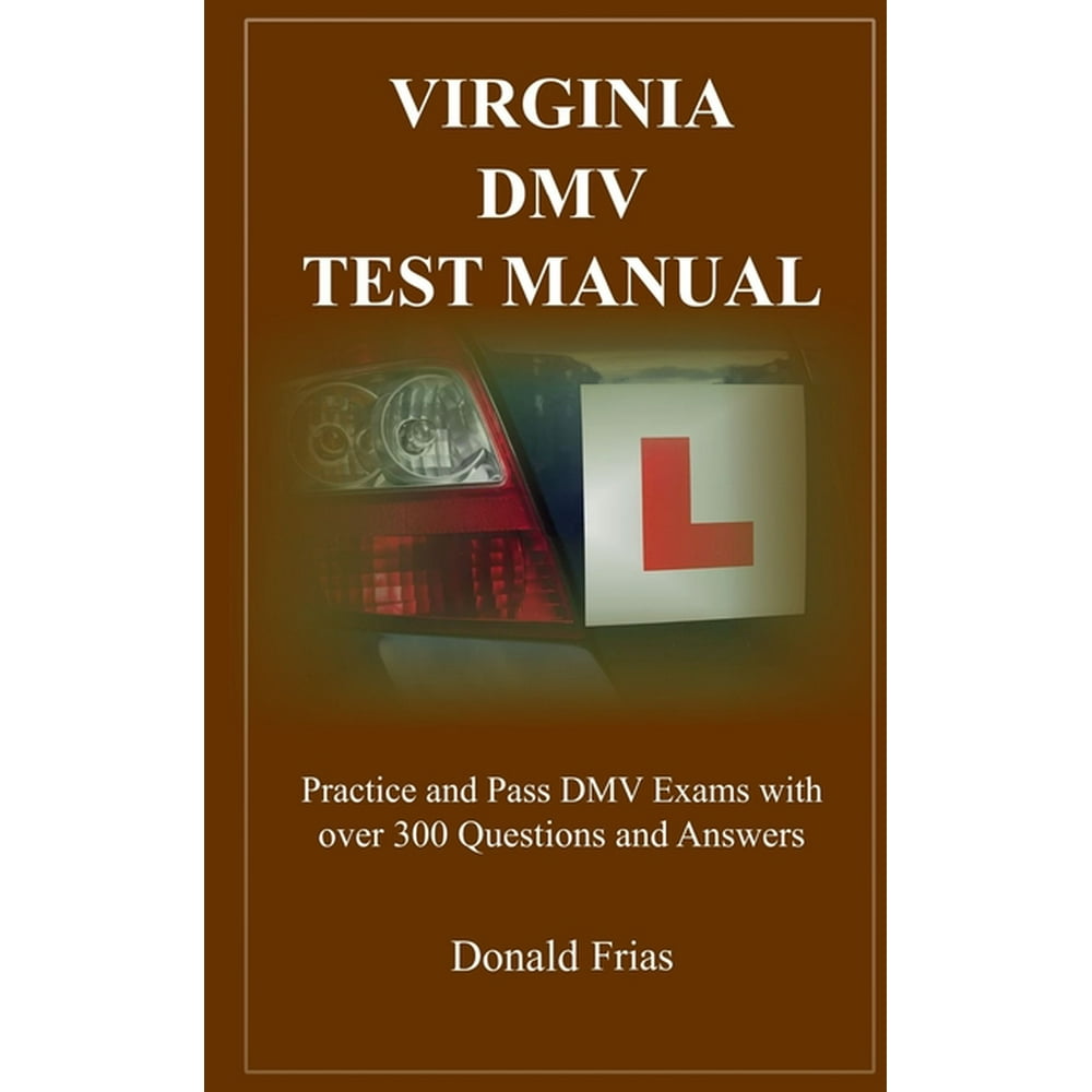 Virginia DMV Test Manual Practice and Pass DMV Exams with over 300