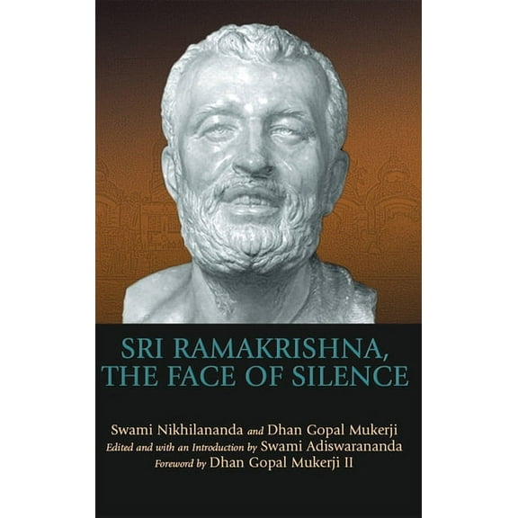 Sri Ramakrishna, the Face of Silence, (Hardcover)