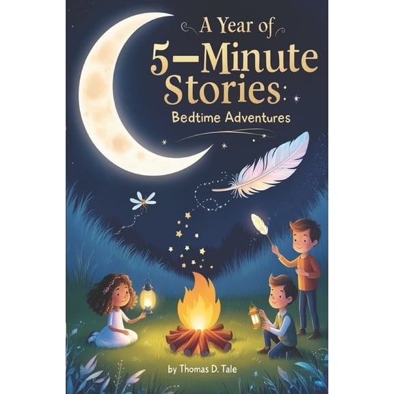 A Year of 5-Minute Stories: Bedtime Adventures, (Paperback)
