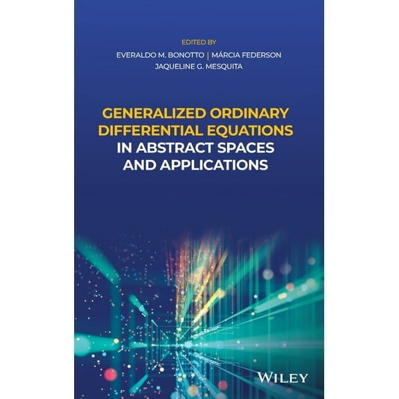 Generalized Ordinary Differential Equations in Abstract Spaces and Applications, (Hardcover)