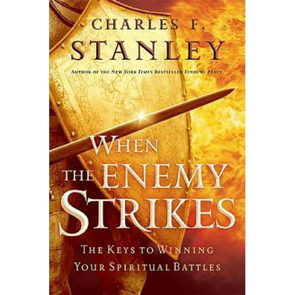 Pre-Owned When The Enemy Strikes: The Keys To Winning Your Spiritual Battles (Hardcover) 0785266100 9780785266105