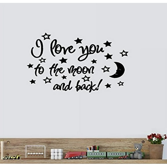 Decal ~ I LOVE YOU TO THE MOON AND BACK #3 ~ WALL DECAL, 13" x 22"