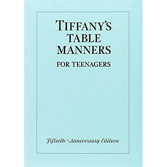 Pre-Owned Tiffany's Table Manners for Teenagers 9780394828770