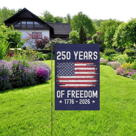 250 Years of Freedom Garden Flag 1776-2026 Patriotic American Flag Double Sided Yard Decoration, 12x18 Inc