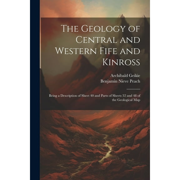 The Geology of Central and Western Fife and Kinross (Paperback)