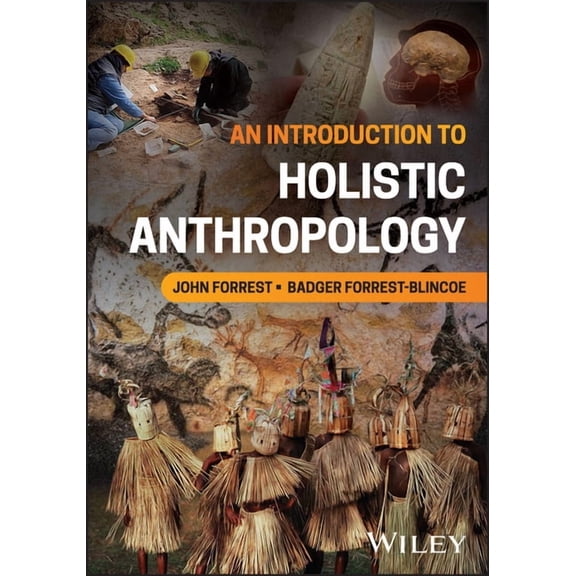 An Introduction to Holistic Anthropology, (Paperback)
