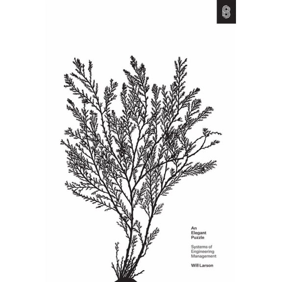 An Elegant Puzzle: Systems of Engineering Management, (Hardcover)