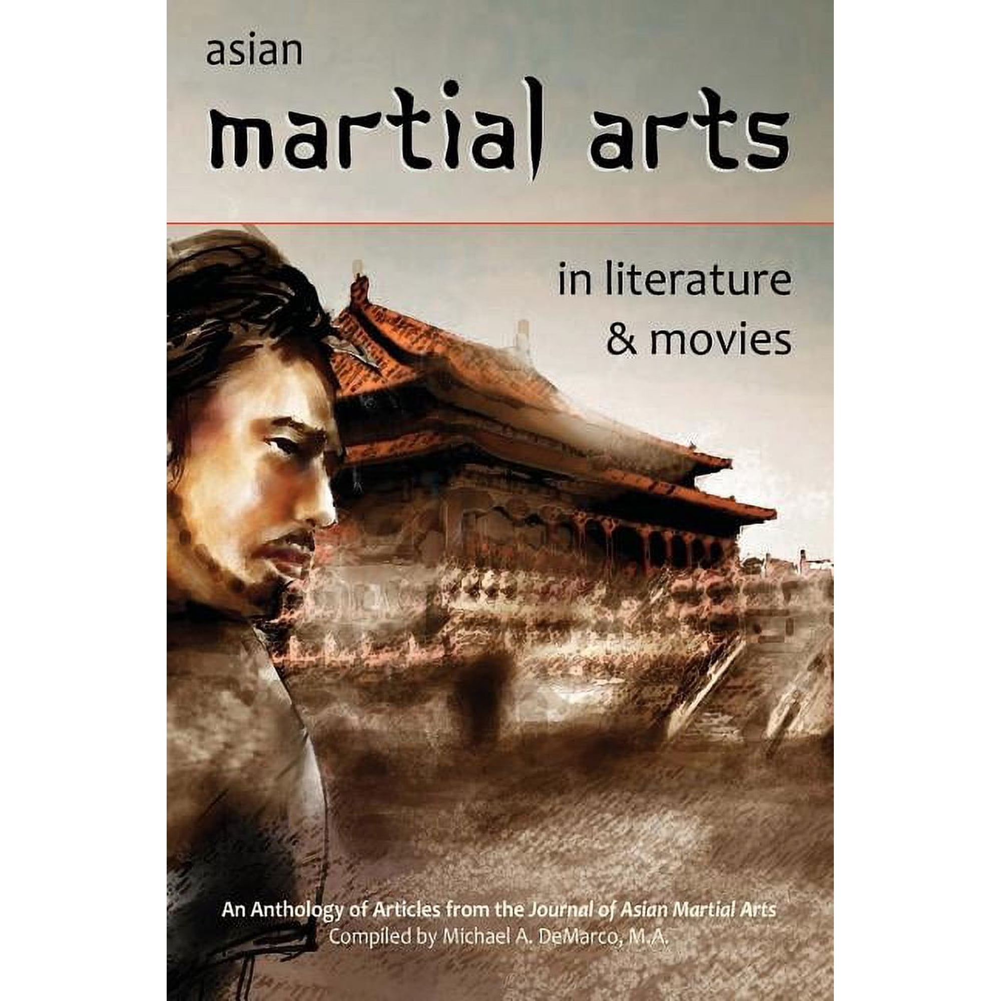 Asian Martial Arts in Literature and Movies (Paperback) by Albert Dalia, John J Donohue, Christopher Bates M a
