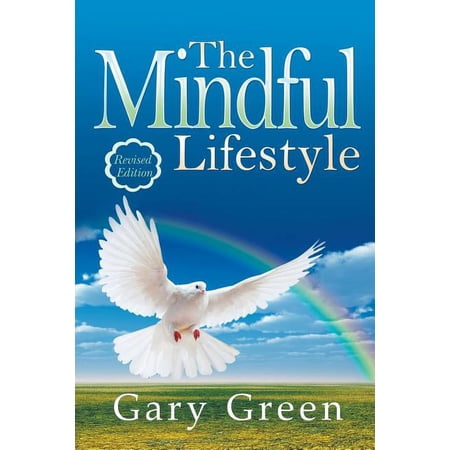The Mindful Lifestyle (Paperback)