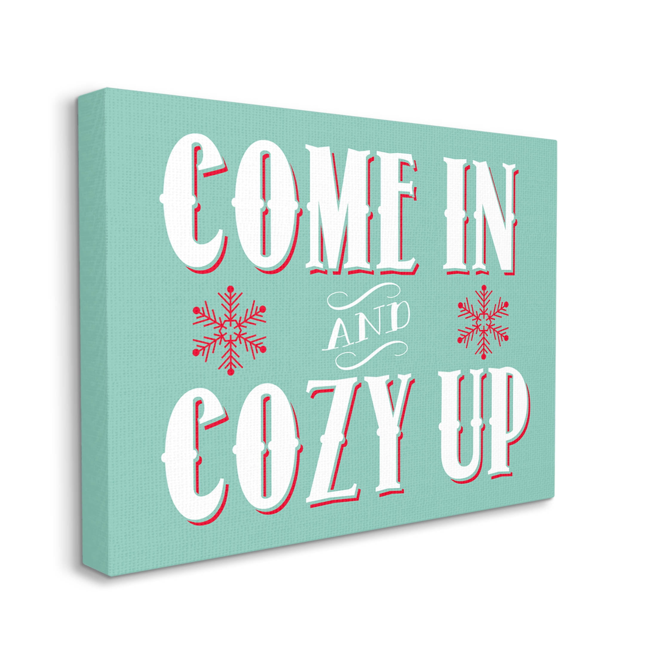 Come In & Cozy Up Snowflake Phrase Holiday Graphic Art Gallery Wrapped Canvas Print Wall Art