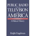 thumbnail image 3 of Public Radio and Television in America: A Political History, 3 of 3