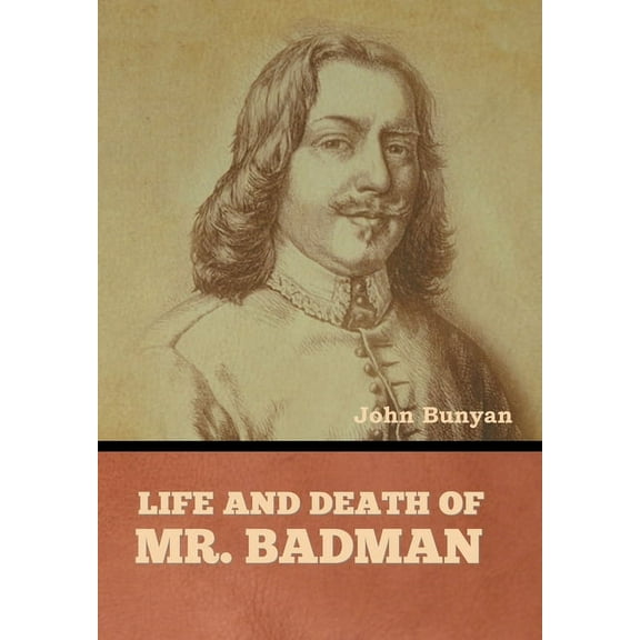 Life and Death of Mr. Badman (Hardcover)