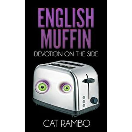 English Muffin Carbohydrates - English Muffin, Devotion on the Side - eBook