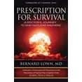 thumbnail image 1 of Pre-Owned Prescription for Survival: A Doctor's Journey to End Nuclear Madness (Hardcover) 1576754820 9781576754825, 1 of 2