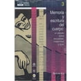 thumbnail image 1 of Memoria y escritura del cuerpo: un estudio sobre sexualidad, maternidad y dolor Bonilla Artigas Editores 9786078348329, 1 of 2