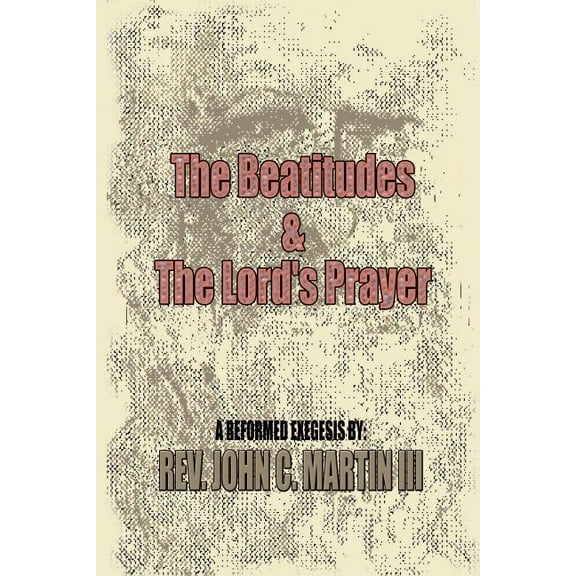 The Beatitudes and the Lords Prayer (Paperback)