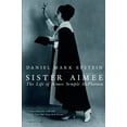 thumbnail image 2 of Harvest Book Sister Aimee: The Life of Aimee Semple McPherson, (Paperback), 2 of 2