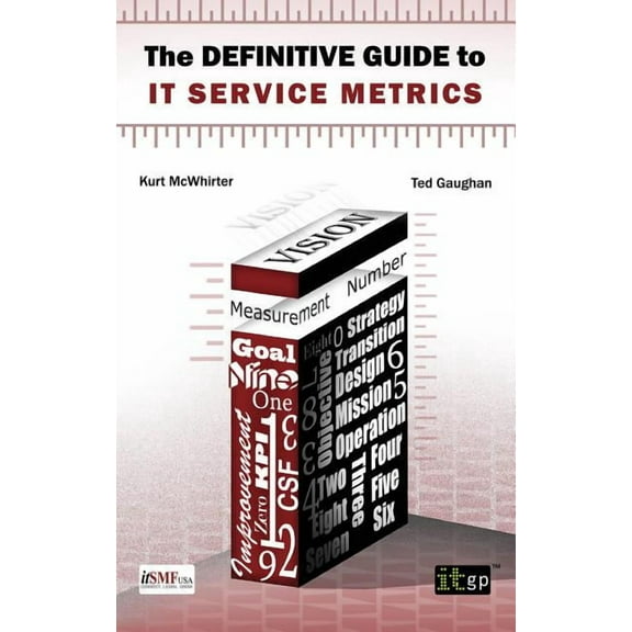Thought Leadership Definitive Guide to IT Service Metrics (The), (Paperback)