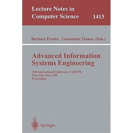 Pre-Owned Lecture Notes in Computer Science: Advanced Information Systems Engineering: 10th International Conference Caise 98 Pisa Italy June 8-12 1998 Proceedings (Paperback)