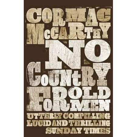 No Country for Old Men. Cormac McCarthy (Best Cormac Mccarthy Novels)