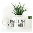 thumbnail image 2 of Couples Coffee Mugs 11oz - I Am Weird, I Love Weird - His & Hers Mug Set of 2 - Valentine's Day Gifts for Couples - Mr & Mrs Mugs, 2 of 4