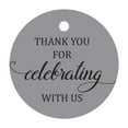 thumbnail image 1 of 100 Pcs Personalized Round Paper Tags - Thank You For Celebrating With Us Wedding Favor Gift Hang Tags Circle, 1 of 1