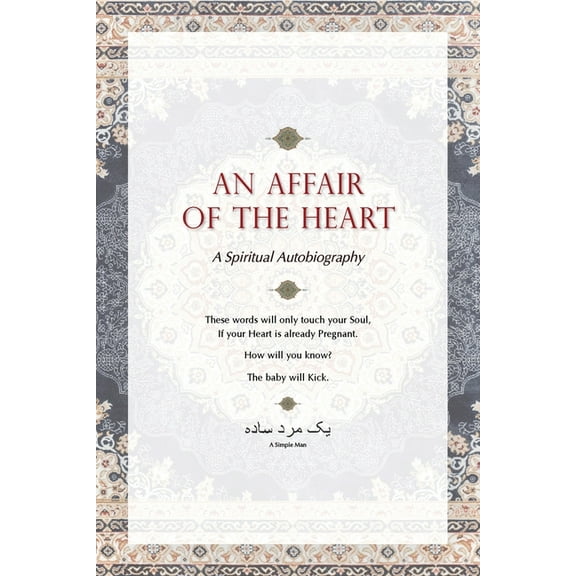 An Affair of the Heart: A Spiritual Autobiography, (Paperback)
