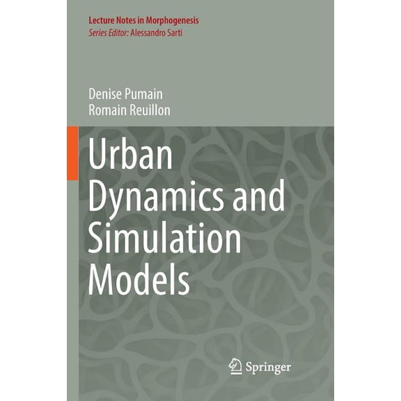 Lecture Notes in Morphogenesis Urban Dynamics and Simulation Models, (Paperback)